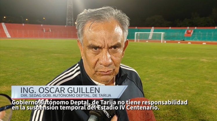 Gobernación de Tarija deslinda de responsabilidad sobre sanción al estadio IV Centenario